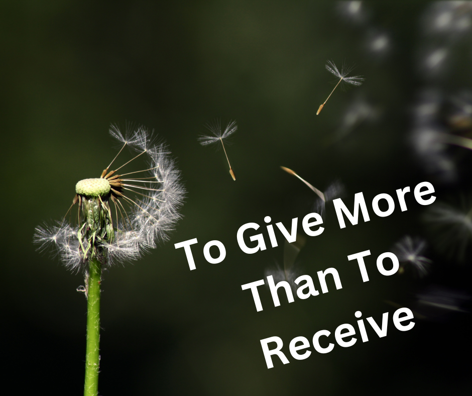 To Give More Than To Receive